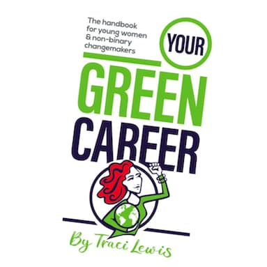 Front cover of the Your Green Career book by Traci Lewis.